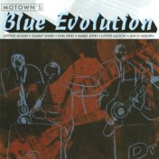 Motown's Blue Evolution