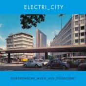 ELECTRI_CITY (Elektronische Musik aus Düsseldorf)