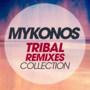 Mykonos Tribal Remixes Collection