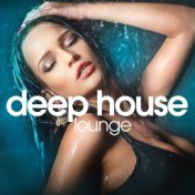 Deep House Lounge (Chill Out Set)