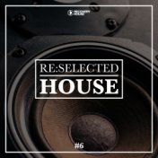 Re:selected House, Vol. 6