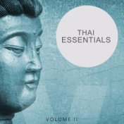 Thai Essentials, Vol. 2 (Relaxing Meditation, Yoga & Wellness Music)