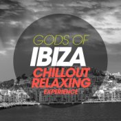 Gods of Ibiza Chillout Relaxing Experience