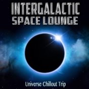 Intergalactic Space Lounge : Universe Chillout Trip
