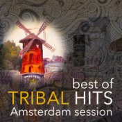 Best of Tribal Hits Amsterdam Session