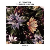 Re:Formation, Vol. 44 - Tech House Selection