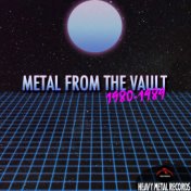 Metal from the Vault: 1980-1989