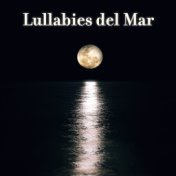 Lullabies del Mar (Ocean & Sea Sounds, Deep Sleep Hypnosis & Instant Relaxation)