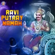 Ravi Putray Namah Shani