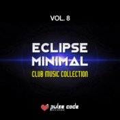 Eclipse Minimal, Vol. 8 (Club Music Collection)