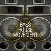 Bass House Movement, Vol. 10