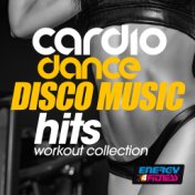 Cardio Dance Disco Music Hits Workout Collection