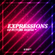 Expressions Of Future House, Vol. 9
