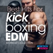 Best Hits for Kick Boxing Edm Workout Collection