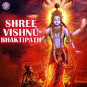 Shree Vishnu Bhaktipath