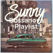 Sunny Bossanova Playlist