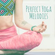 Perfect Yoga Melodies