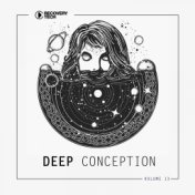 Deep Conception, Vol. 13