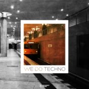 We Do Techno #2