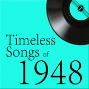 Timeless Songs of 1948