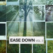Ease Down Vol. 3