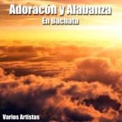 Adoración y Alabanza en Bachata