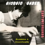 Cantautorando Giorgio Gaber: Barbera e Champagne - EP