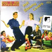 Rock & Roll Covers - Hot Steamy Lovers, Vol. 4
