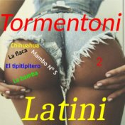 Tormentoni Latini, Vol. 2