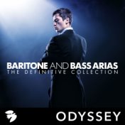 Baritone and Bass Arias: The Definitive Collection