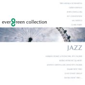 Evergreen Collection - Jazz
