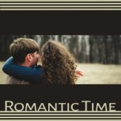 Romantic Time – Sensual Jazz Music, True Love, Instrumental Sounds for Lovers, Smooth Jazz, Emotional Music, Heart Sounds