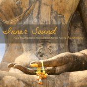 Inner Sound – Nada Yoga Meditation Music and Mindfulness Training Soundscapes