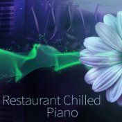 Restaurant Chilled Piano  – Mellow Piano, Instrumental Jazz, Easy Listening, Jazz Lounge, Calming Sounds of Jazz, Relaxing Jazz