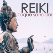 Toque Sanador Reiki - Música de Fondo para Paz Interior, Terapia del Sonido para Relajarse