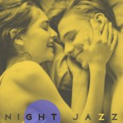 Night Jazz – Soothing Sounds for Lovers, Erotic Jazz, Hot Romance, Sensual Saxophone, Instrumental Jazz Music, Piano Relaxation