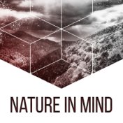 Nature in Mind – Nature Sounds for Relaxation, Singing Birds, Pure Waves, Deep Sleep, Stress Relief, Music for Rest, Soft Melodi...
