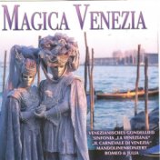 Magica Venezia