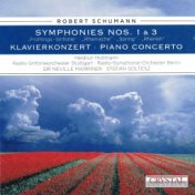 Schumann: Symphonies Nos. 1, 3 & Piano Concerto