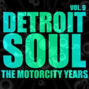 Detroit Soul, The Motorcity Years, Vol. 9