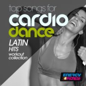 Best of Cardio Dance Latin Hits Workout Collection (15 Tracks Non-Stop Mixed Compilation for Fitness & Workout - 128 BPM)