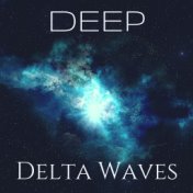 Deep Delta Waves - Revitalise Your Mind, Zone of Deep Sleeping Music for Natural Hypnosis