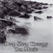 Deep Sleep Therapy - Zen Music for Lucid Dreaming, Fight Insomnia, Trouble Sleeping, Soothe Your Baby, New Age Music to Fall Asl...