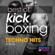 Best of Kick Boxing Techno Hits Session