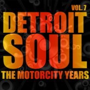 Detroit Soul, The Motorcity Years, Vol. 7