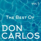 The Best of Don Carlos, Vol. 1