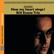 How My Heart Sings! [Original Jazz Classics Remasters]