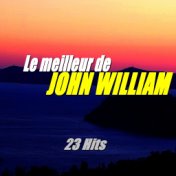 Le meilleur de John William (23 Hits)
