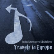 Andrea Fascetti Meets Fabrizio Bosso (Travels in Europe)