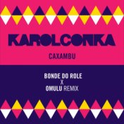 Caxambu (Bonde do Role, Omulu Remix)